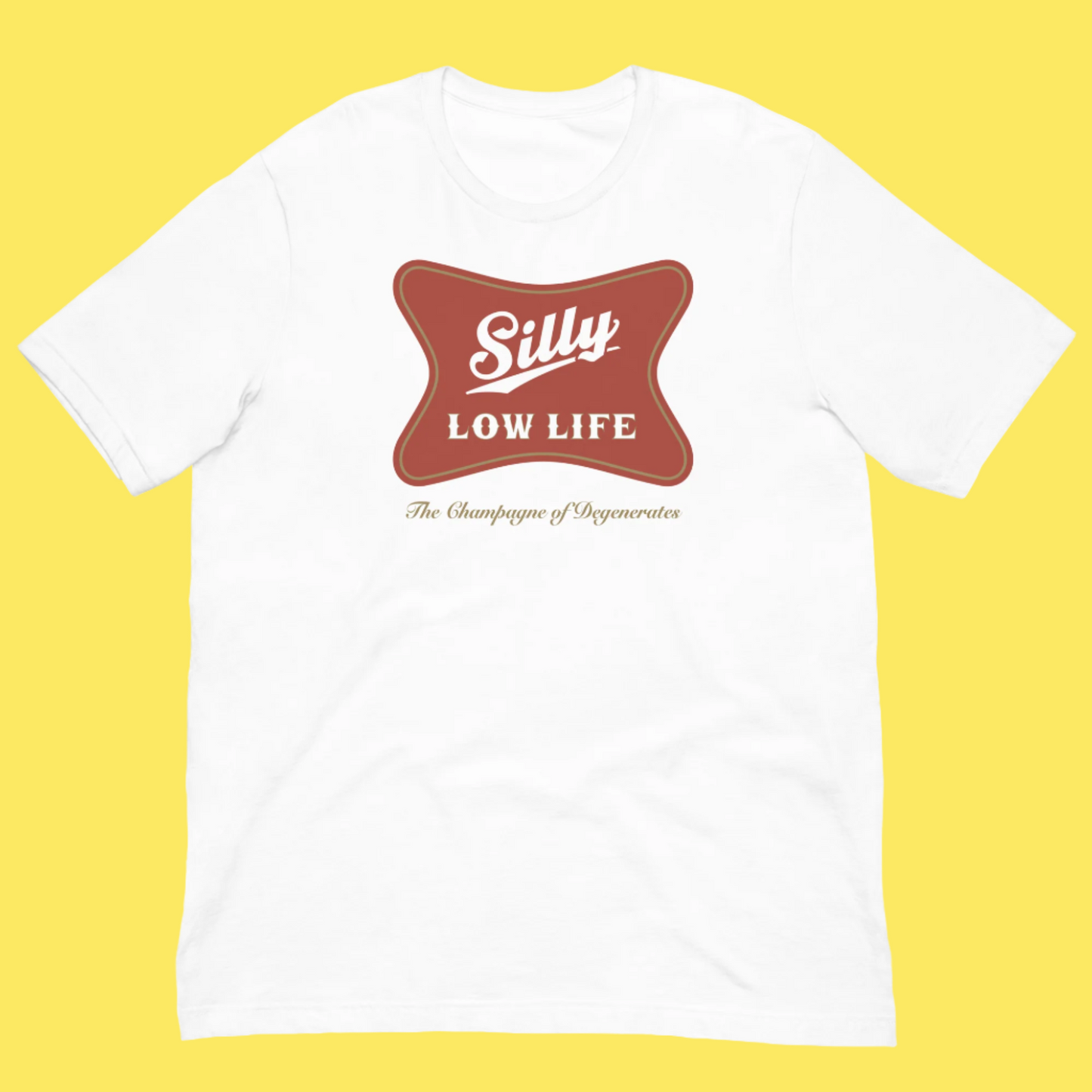 Silly LOW LIFE T-Shirt